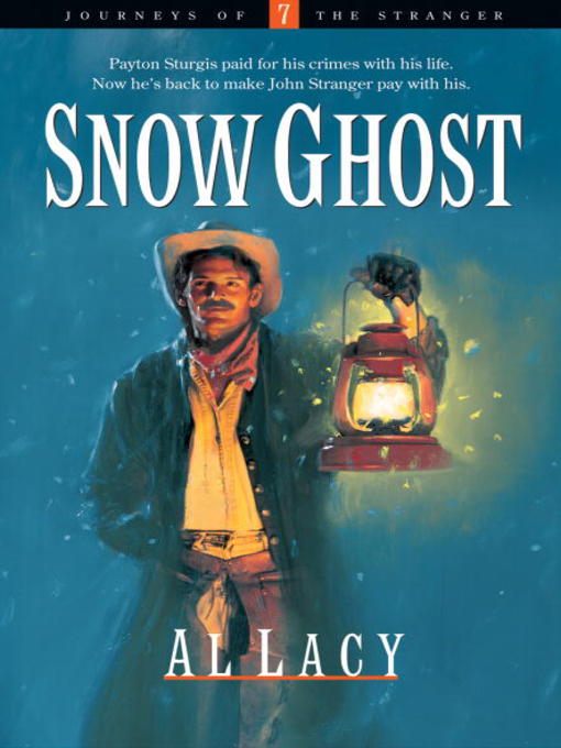 Title details for Snow Ghost by Al Lacy - Available